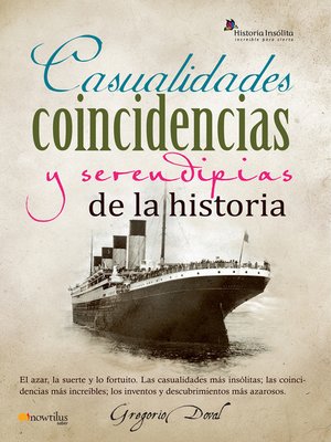 cover image of Casualidades, coincidencias y serendipias de la historia